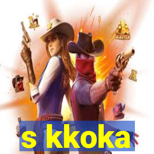 s kkoka
